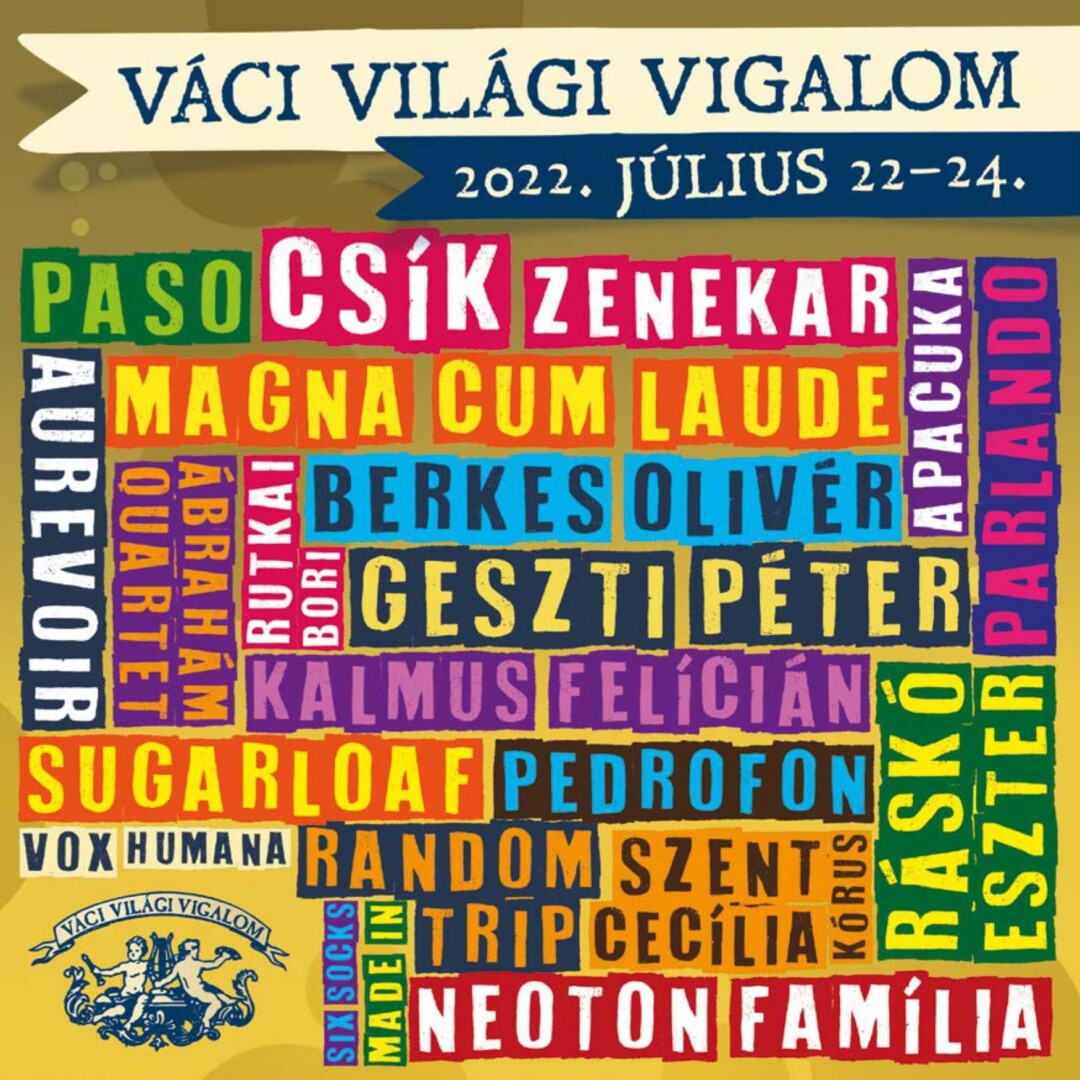 Újra Váci Világi Vigalom, július 22-24-én